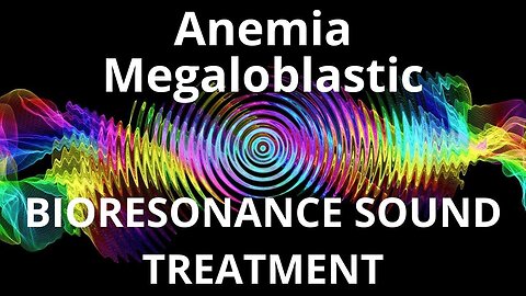 Anemia Megaloblastic _ Sound therapy session _ Sounds of nature