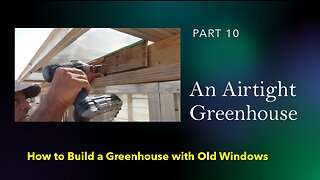 Making An Airtight Greenhouse