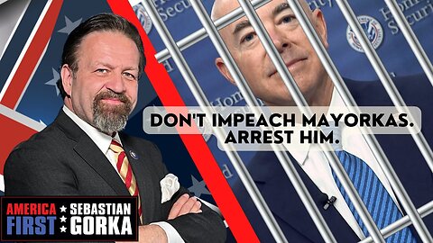 Don't impeach Mayorkas. Arrest him. Rep. Andy Ogles with Sebastian Gorka on AMERICA First