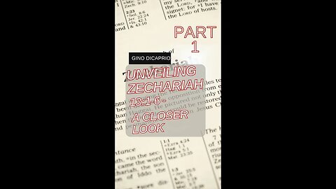 Part 1 Unveiling Zechariah 13:1-6 - A Closer Look