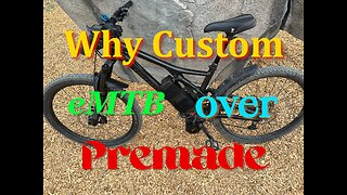 Why Going Custom eMTB Beats Premade Ebikes!