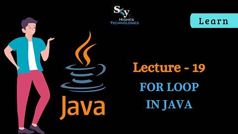 #19 For Loop in JAVA | Skyhighes | Lecture 19