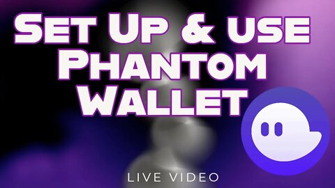 How to Set Up and Use A Phantom Wallet