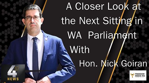 A closer look at next weeks sitting in WA Parliament with Hon. Nick Goiran