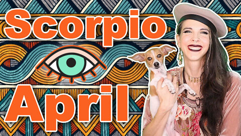 Scorpio April 2022 Horoscope under 5 Minutes! Astrology for Short Attention Spans - Julia Mihas