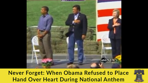 Never Forget: When Obama Refused to Place Hand Over Heart During National Anthem