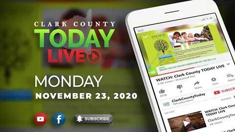 WATCH: Clark County TODAY LIVE • Monday, November 23, 2020