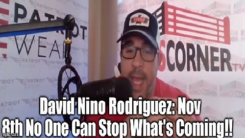 David Nino Rodriguez: Nov. 8th - No One Can Stop What's Coming!!