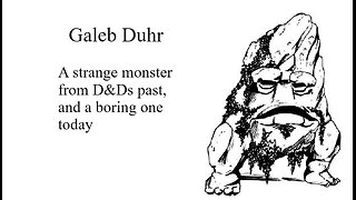 Exploring Monsters: Galeb Duhr