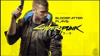 Cyberpunk 2077 Playthrough EP2