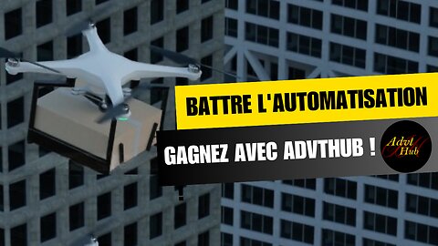 De la livraison au succès : dépassez l'automatisation avec Advthub