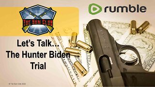 Let's Talk - The Hunter Biden Gun Trial