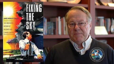 Jim Fleming: Weather Control Historian