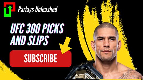 UFC 300 Picks, Predictions, and Free Betting Slips