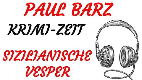 KRIMI Hörspiel - Paul Barz - SIZILIANISCHE VESPER (1981) - TEASER