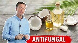 Anti-Candida and Anti-Fungal Effects of MCT Oil