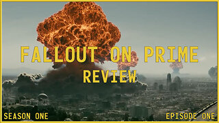 Fallout TV Series Review - Season 1 - Episode 1