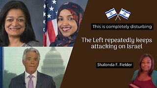 The Left repeatedly keeps attacking on Israel(disturbing)