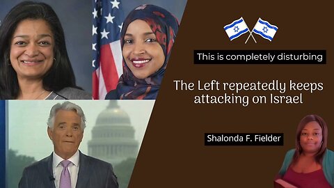 The Left repeatedly keeps attacking on Israel(disturbing)