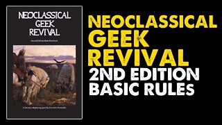 Neoclassical Geek Revival 2e Basic Rules: OSR DnD Game Review