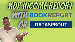 Datasprout or Book Report or Amazon KDP Dashboard for Income Reports