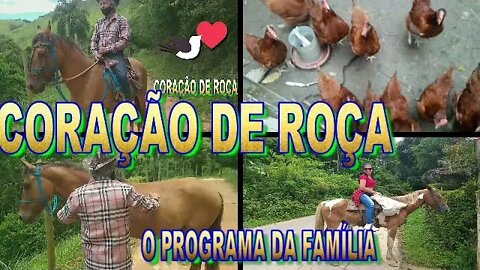 CORAÇÃO DE ROÇA O PROGRAMA DE DOMINGO PRA FAMIA.