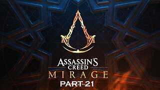 Assassins Creed Mirage - Part 21 - Playthrough - PC (No Commentary)
