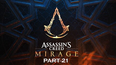 Assassins Creed Mirage - Part 21 - Playthrough - PC (No Commentary)