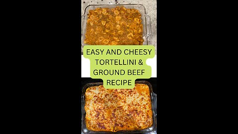 Ground Beef and Cheese Tortellini Baked Pasta Recipe