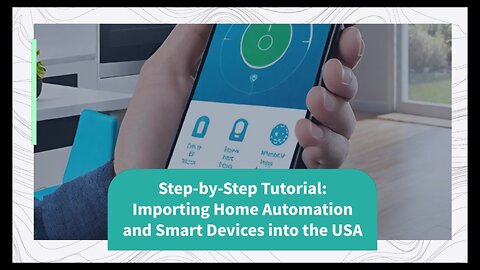What are the Regulations for Importing Home Automation and Smart Devices into the USA?