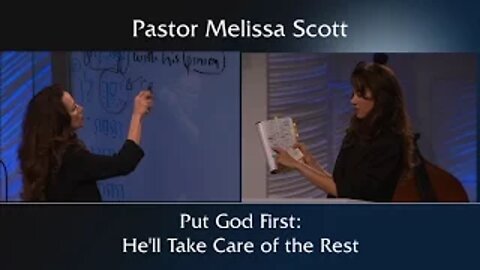 Put God First, He'll Take Care of the Rest by Pastor Melissa Scott
