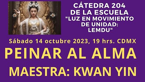 LEMDU | Kwan Yin: PEINAR AL ALMA | Cátedra 204.