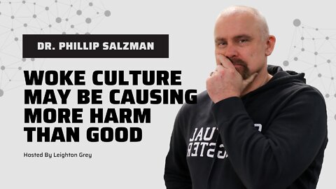 Can Diversity, Equity, & Inclusion cause more harm than good? Dr. Phillip Salzman explains...