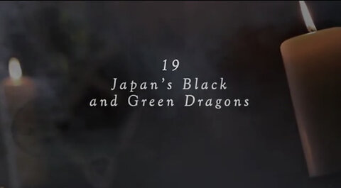 The Real History of Secret Societies: S1 E19 Japan's Black and Green Dragons
