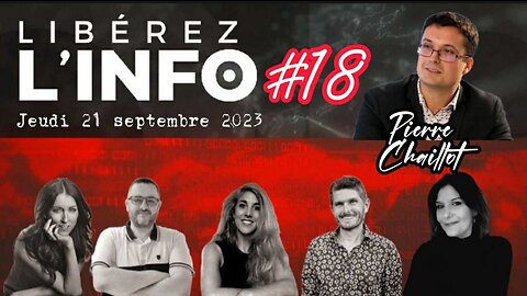 LIBÉREZ L'INFO #18 avec le statisticien Pierre Chaillot - 21.09.23