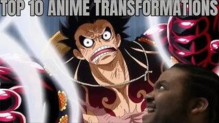 Top 10 Anime Transformations Reaction