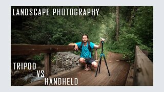 Do You Need a Tripod For Landscape Photography? | Landscape Photography Handheld Vs Tripod