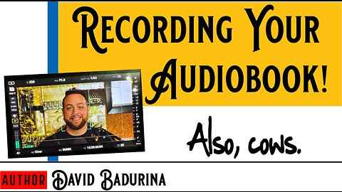 RECORDING AN AUDIOBOOK - Book Marketing as an Author, Chickens, Cows & Filming a Commercial!