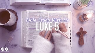 Bible Study Gospel of Saint Luke Chapter 5 | Study the Bible With Me | How to Study The Bible