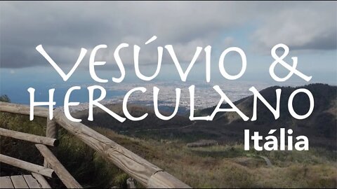 Vesúvio & Herculano na Itália | GoEuropa