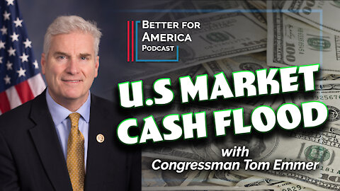 Better For America: U.S. Market Cash Flood