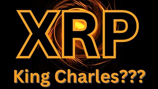XRP Crypto News - King Charles & Bearableguy123 / A financial world few people comprehend