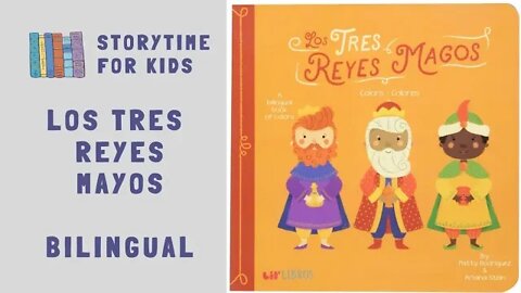 @Storytime for Kids Navidad 🎄| Los Tres Reyes Magos by Patty Rodriguez and Ariana Stein