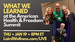 What We Learned at The American Health and Freedom Summit