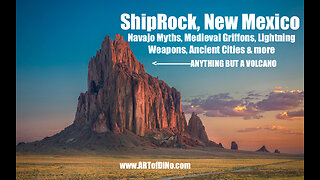 SHIPROCK, NewMexico - Ancient Cities, Medieval Navajo Griffons, Lightning Weapons + An Ancient Book!