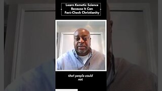 Kemetic Science Can Fact Check Christianity