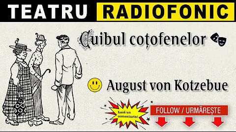August von Kotzebue - Cuibul cotofenelor | Teatru radiofonic