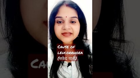 causes of leucorrhoea (safed Pani) #drminakshisingh #ytshorts #healthtips