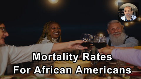 Increased Mortality Rates For African Americans Are Not Because Of Race, But Because Of Risk