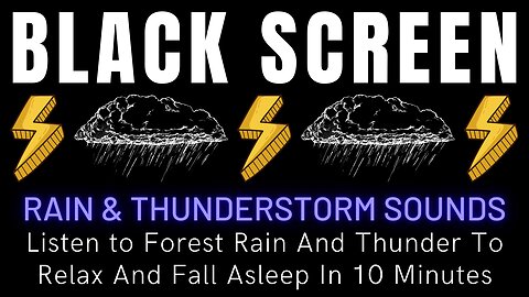 Listen to Forest Rain And Thunder To Relax And Fall Asleep In 10 Minutes || Dark Screen Rain Sounds